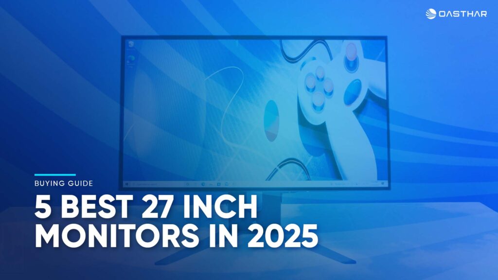 Best 27 Inch Monitors in 2025