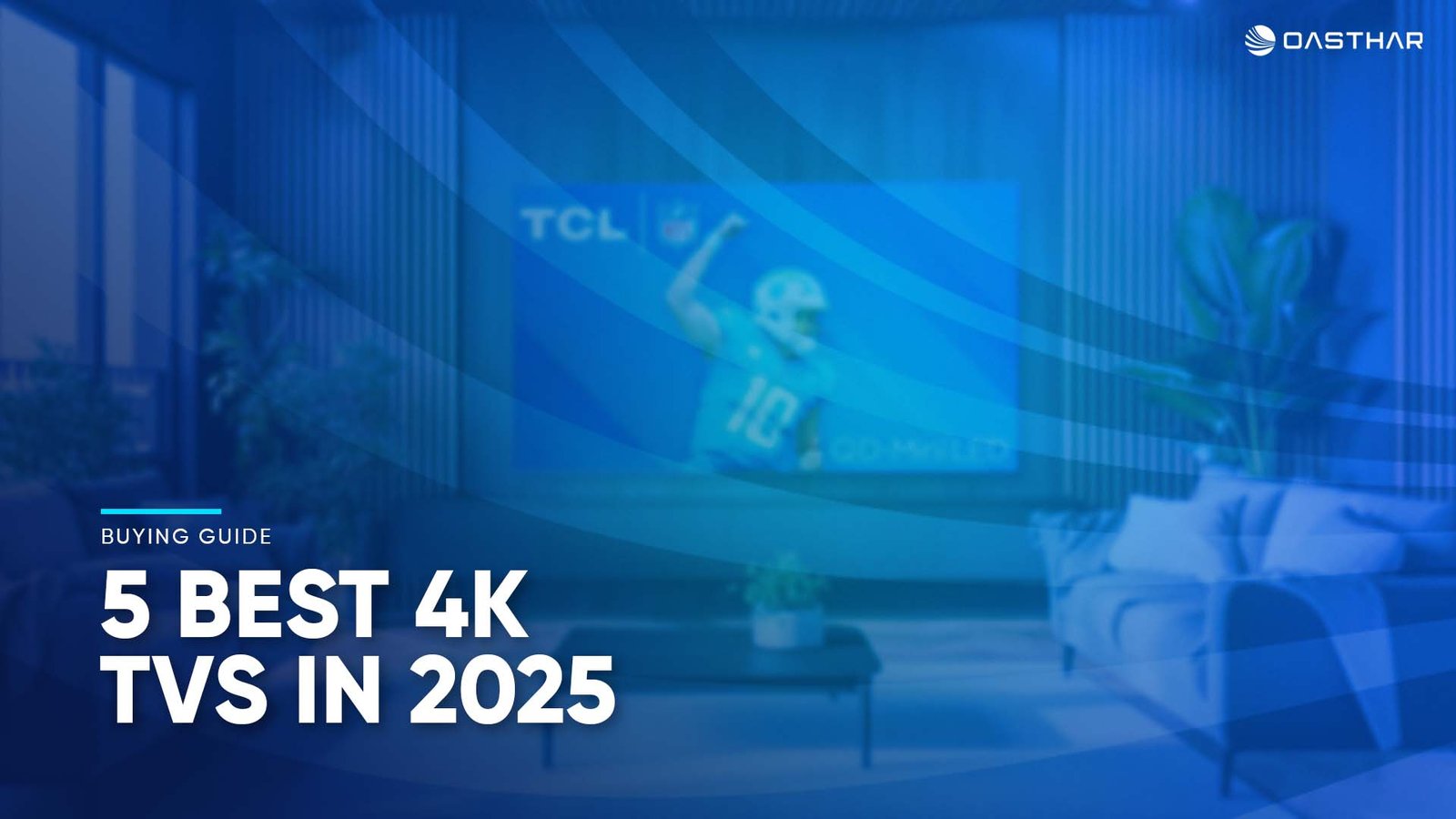 Best 4K TVs 2025 5