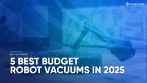5 Best Budget Robot Vacuums 2025