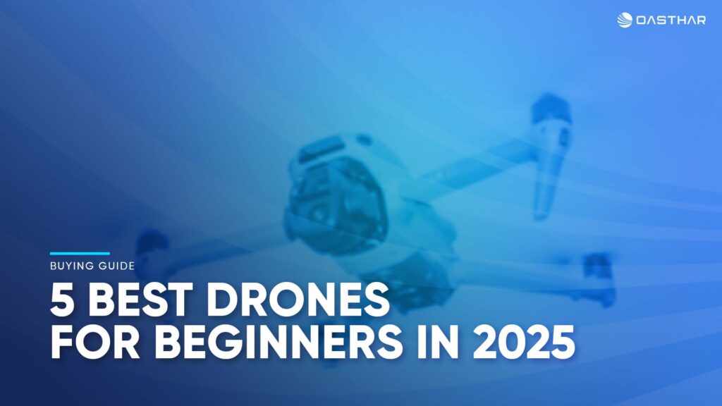 Best Drones for Beginners 2025