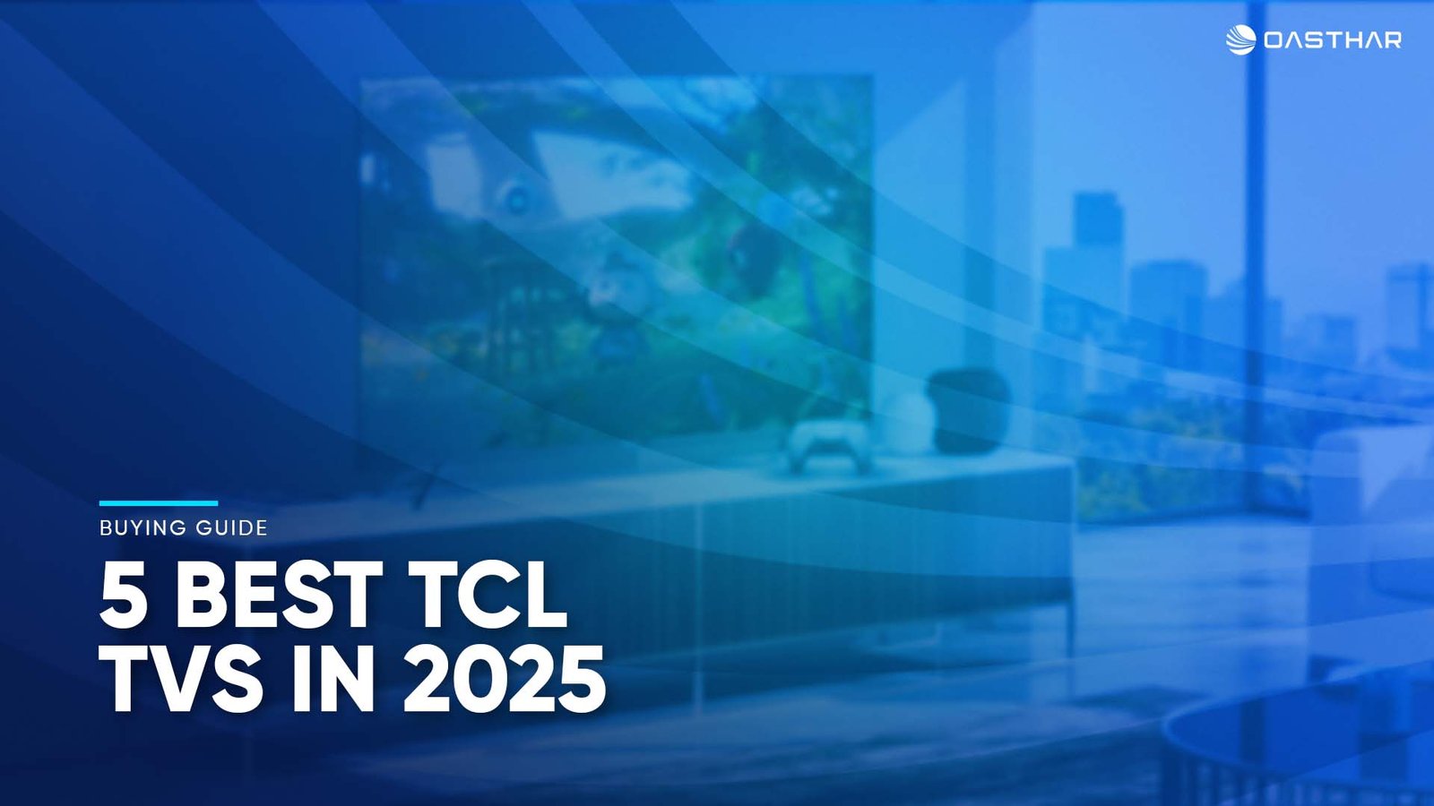Best TCL TVs 2025