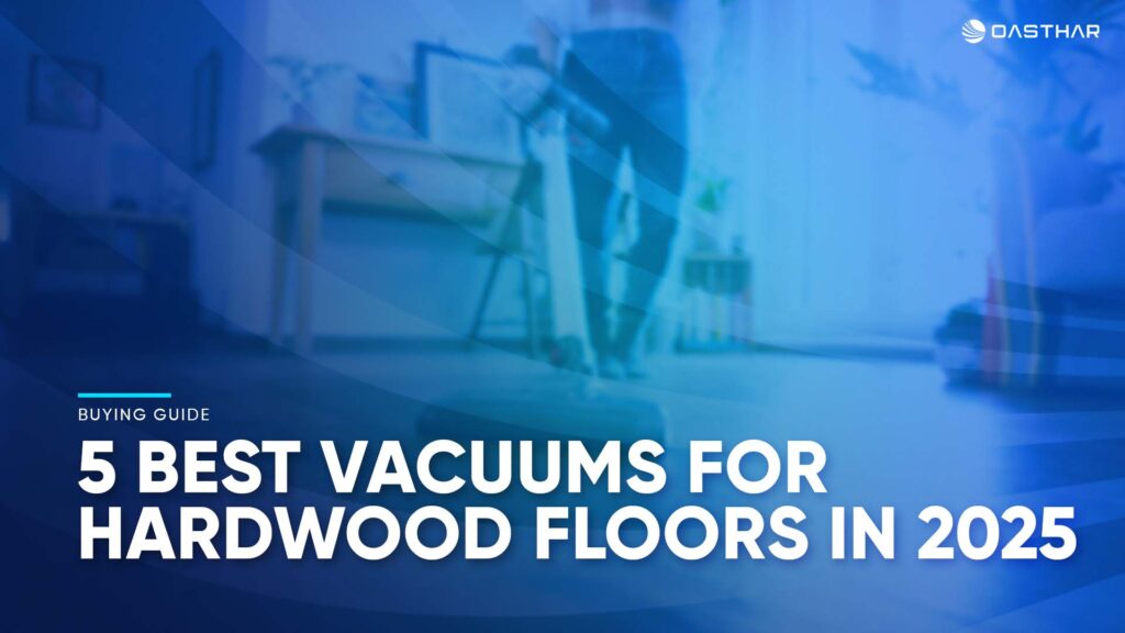 Best Vacuums for Hardwood Floors 2025 1