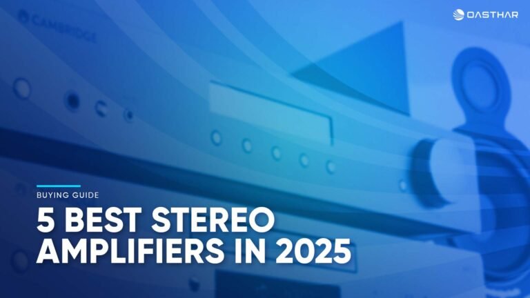 Best Stereo Amplifiers 2025