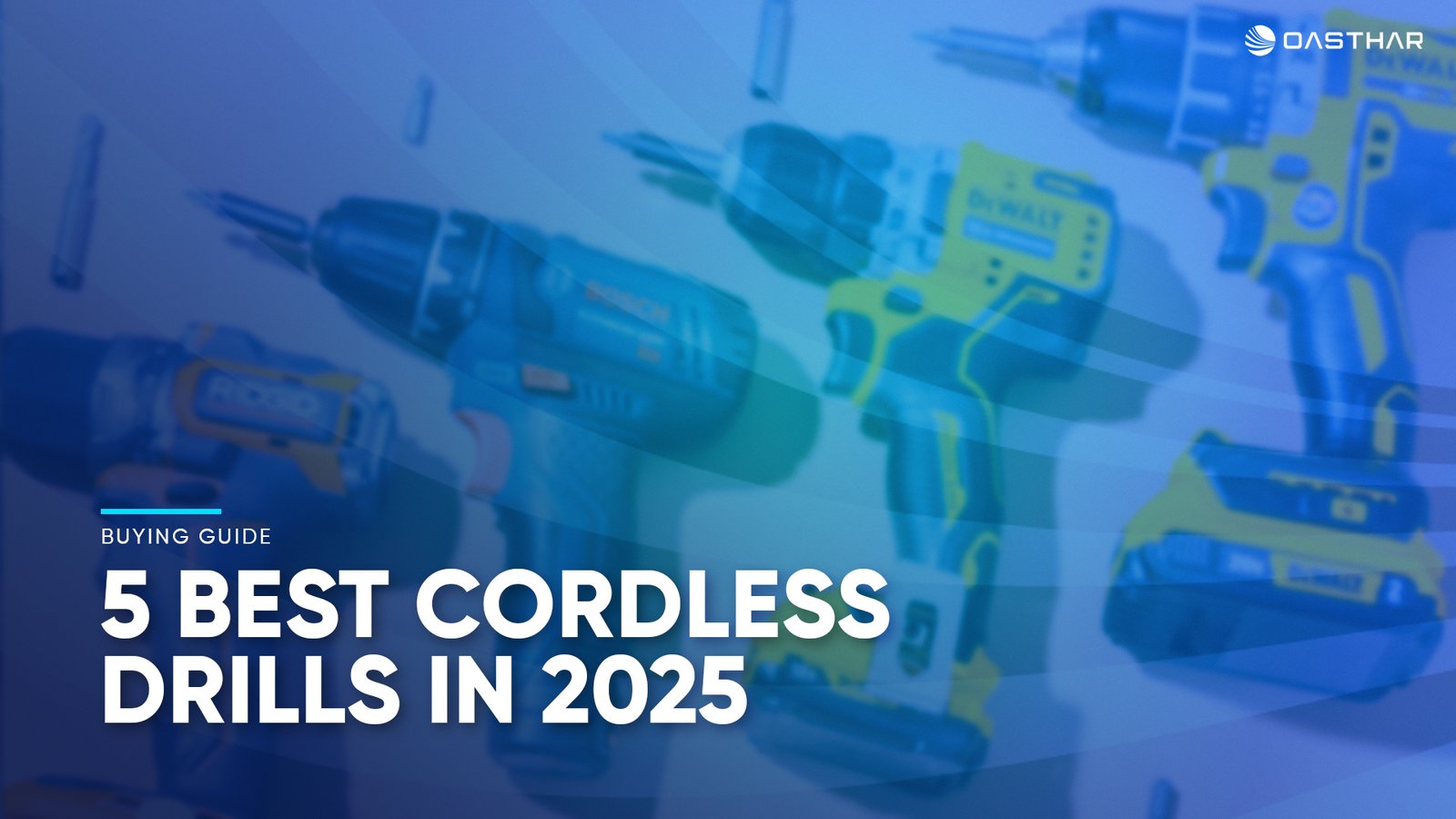 Best Cordless Drills 2025
