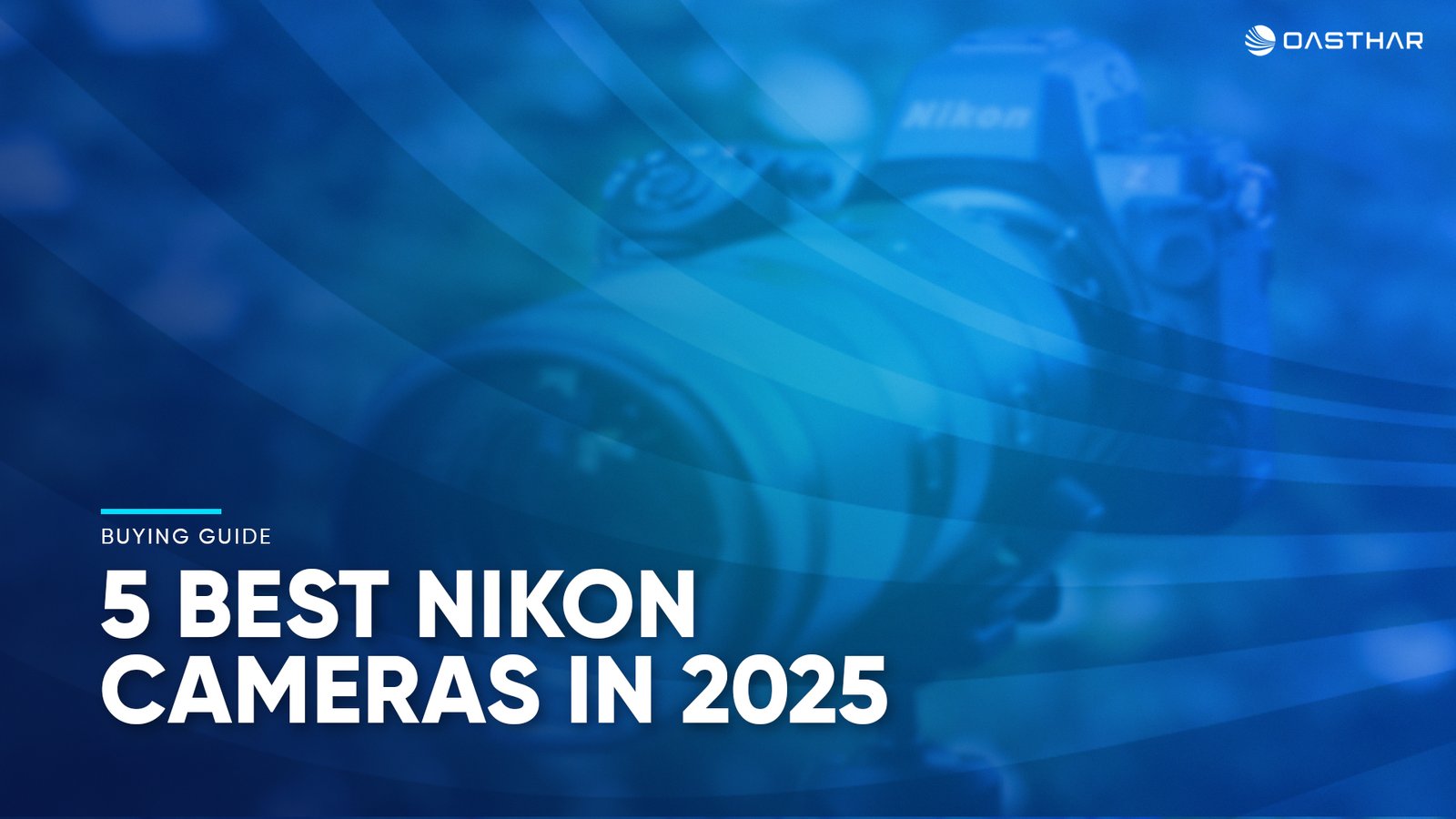 Best Nikon Cameras 2025