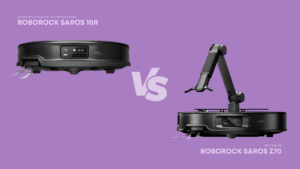 Roborock Saros Z70 vs Saros 10R