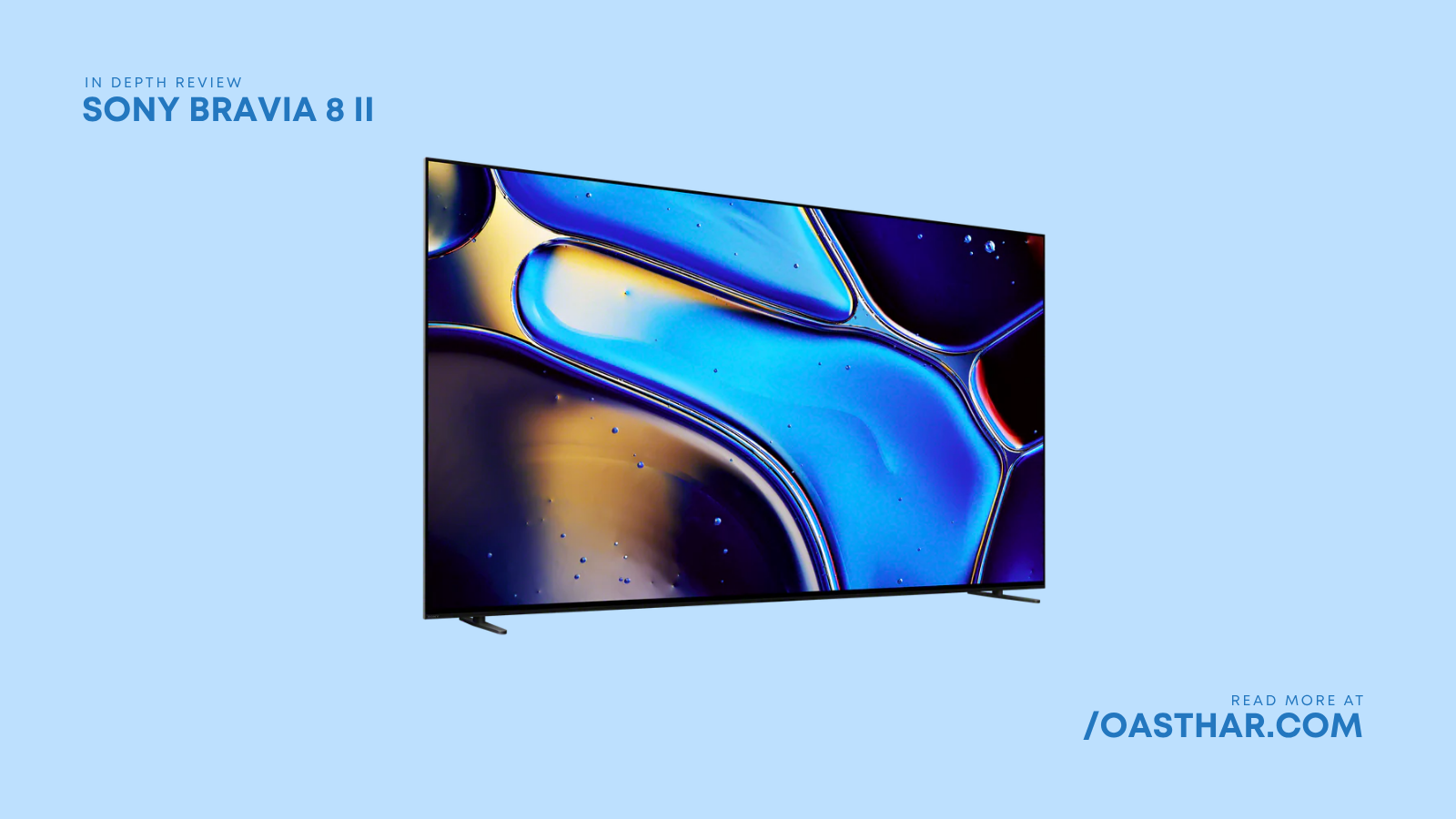 Sony Bravia 8 II Review