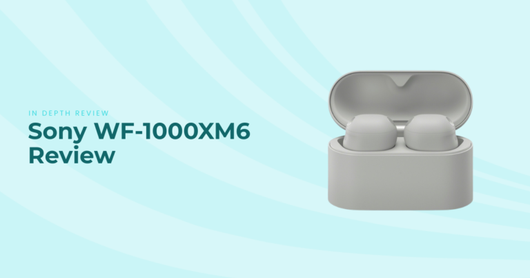 Sony WF-1000XM6 Review