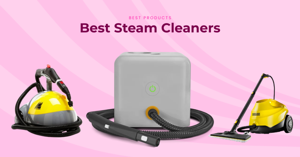 The 8 Best Steam Cleaners for 2026 Tested and Reviewed