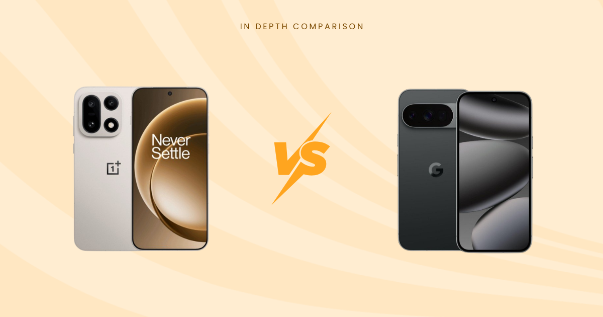 OnePlus 15 vs Google Pixel 10 Pro Which is Better